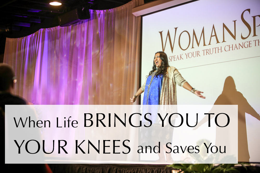 When Life Brings You to Your Knees, and Saves You